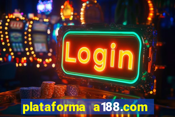 plataforma a188.com paga mesmo